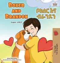 bokomslag Boxer and Brandon (English Amharic Bilingual Children's Book)
