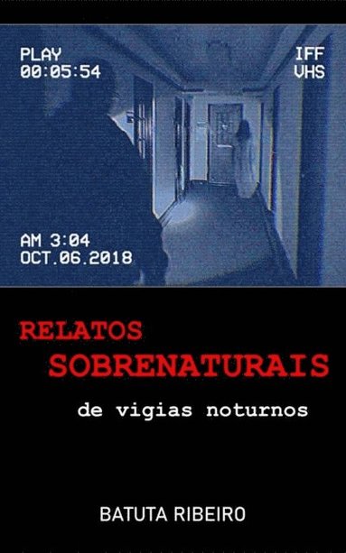 bokomslag Relatos Sobrenaturais De Vigias Noturnos