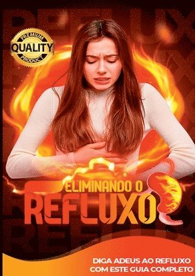 Refluxo Ácido Nunca Mais! 1