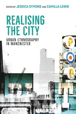 Camilla Lewis, Jessica Symons - Realising the City, Inbunden