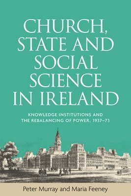 bokomslag Church, State and Social Science in Ireland
