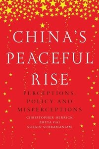 bokomslag ChinaS Peaceful Rise
