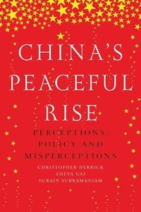 bokomslag China'S Peaceful Rise
