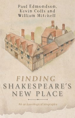 Finding Shakespeare's New Place 1