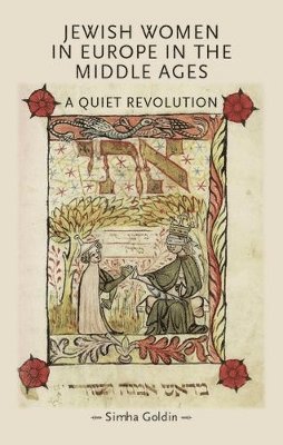 Simha Goldin - Jewish Women in Europe in the Middle Ages, Häftad