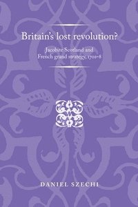 bokomslag Britain's Lost Revolution?