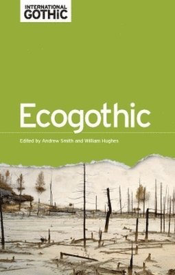 Andrew Smith, William Hughes - Ecogothic, Häftad