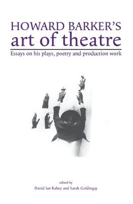 Howard Barker's Art of Theatre 1