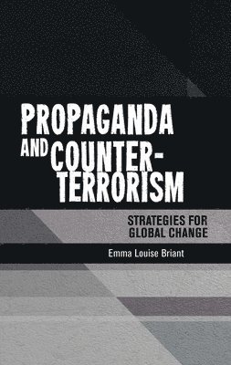 bokomslag Propaganda and Counter-Terrorism