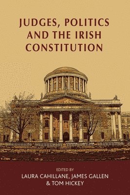 bokomslag Judges, Politics and the Irish Constitution