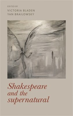 Shakespeare and the Supernatural 1