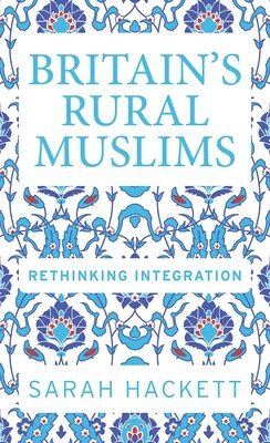 bokomslag Britain'S Rural Muslims