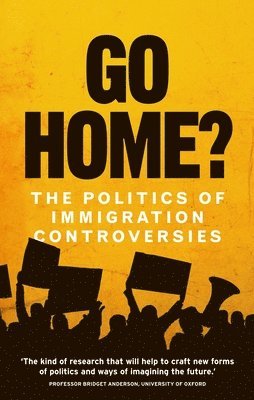 Hannah Jones, Yasmin Gunaratnam, Gargi Bhattacharyya, William Davies, Sukhwant Dhaliwal, Kirsten Forkert, Emma Jackson, Roiyah Saltus - Go home?, Häftad