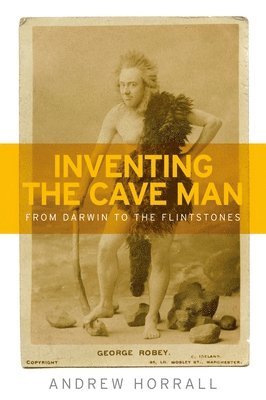 Inventing the Cave Man 1