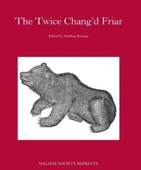bokomslag The Twice-Chang'D Friar
