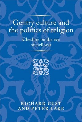 Gentry Culture and the Politics of Religion 1