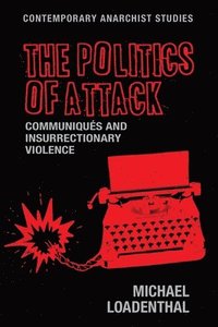 bokomslag The Politics of Attack