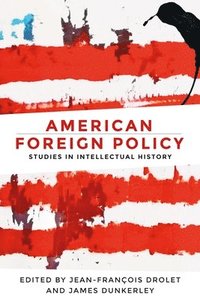 bokomslag American Foreign Policy