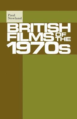 bokomslag British Films of the 1970s