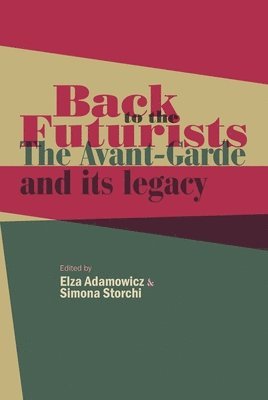 Elza Adamowicz, Simona Storchi - Back to the Futurists, Häftad