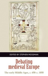 bokomslag Debating Medieval Europe