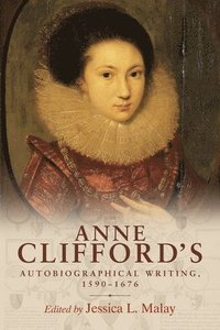 bokomslag Anne Clifford's Autobiographical Writing, 15901676