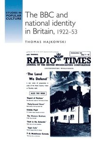 bokomslag BBC and National Identity in Britain, 1922-53