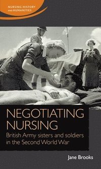 bokomslag Negotiating Nursing