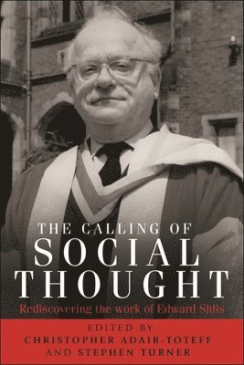 The Calling of Social Thought 1