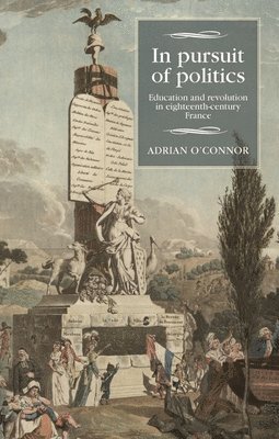 Adrian O'Connor - In Pursuit of Politics, Inbunden