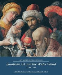 bokomslag European Art and the Wider World 1350-1550