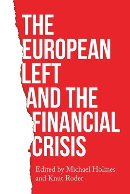 The European Left and the Financial Crisis 1