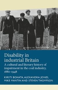 bokomslag Disability in Industrial Britain