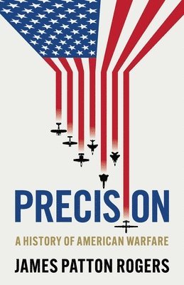 James Patton Rogers - Precision, Häftad