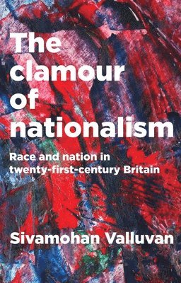Sivamohan Valluvan - Clamour of Nationalism, Inbunden