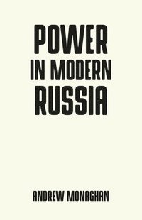 bokomslag Power in Modern Russia