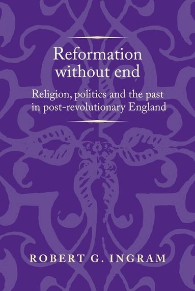 Robert Ingram - Reformation without End, Inbunden