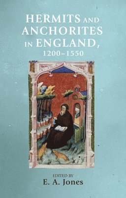 bokomslag Hermits and Anchorites in England, 12001550