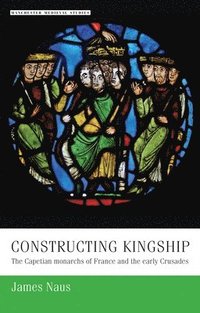 bokomslag Constructing Kingship