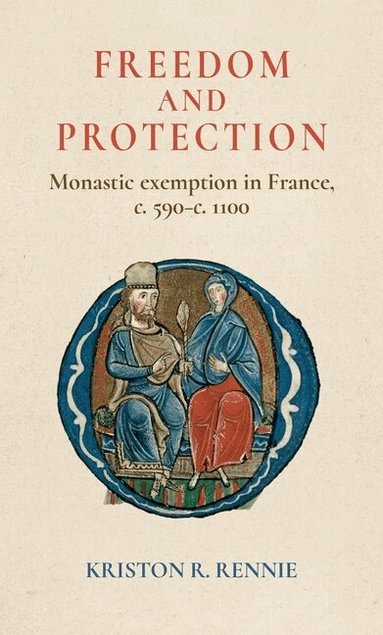 Kriston R. Rennie - Freedom and Protection, Inbunden