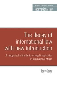 bokomslag The Decay of International Law