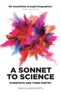 Sam Illingworth - Sonnet to Science, Inbunden