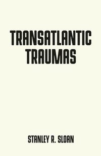 bokomslag Transatlantic Traumas