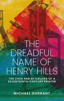 Michael Durrant - Dreadful Name of Henry Hills, Inbunden
