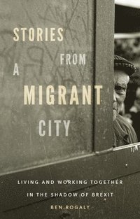 bokomslag Stories from a Migrant City