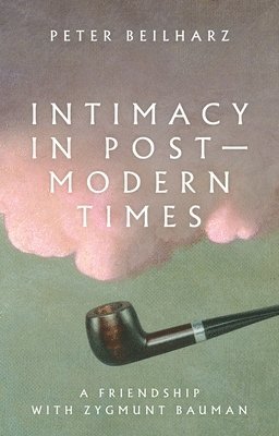 Intimacy in Postmodern Times 1