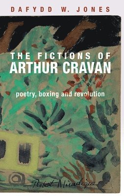 bokomslag The Fictions of Arthur Cravan