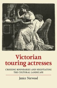 bokomslag Victorian Touring Actresses