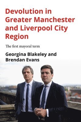 Devolution in Greater Manchester and Liverpool City Region 1