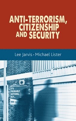 Anti-Terrorism, Citizenship and Security 1